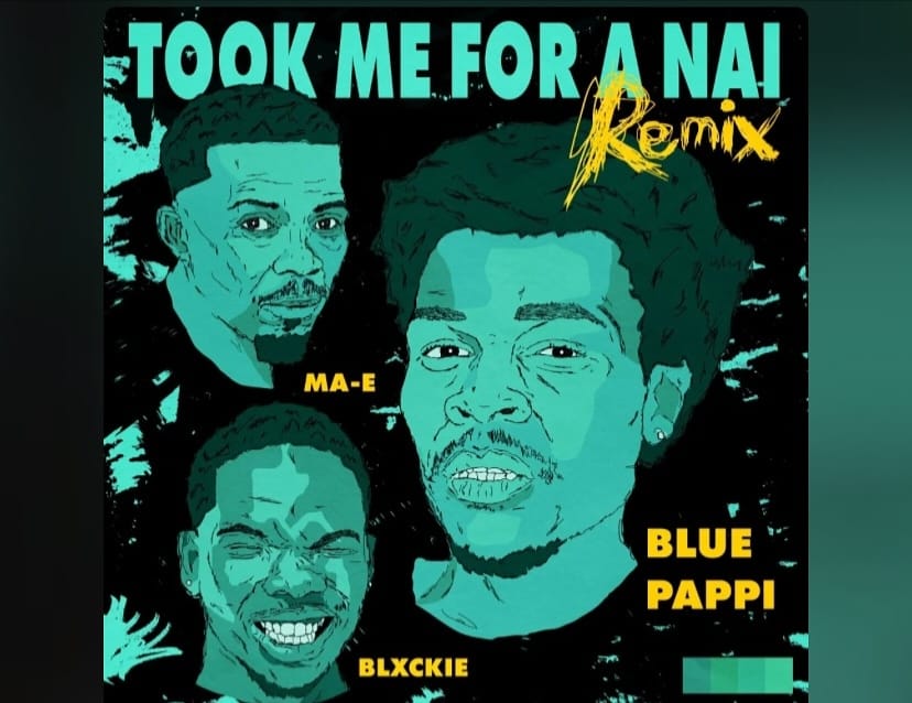 Blue Pappi Drops “Took Me For A Nai Remix” Featuring Blxckie & Ma-E